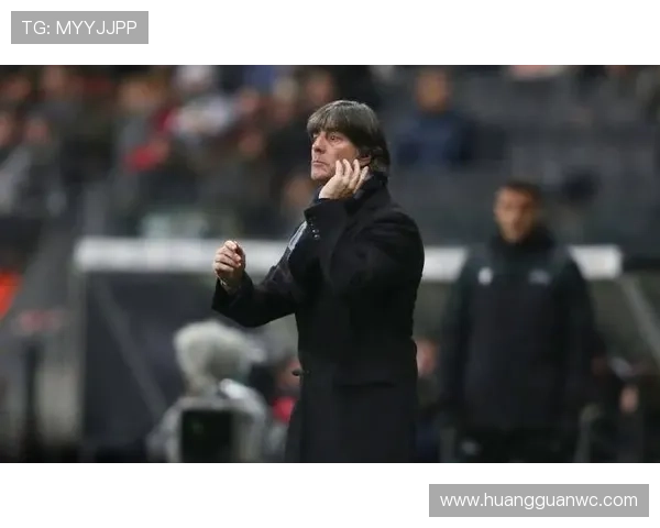 勒夫执教生涯轨迹：从德国队助教到世界杯冠军主帅